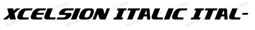 Xcelsion Italic Ital字体转换